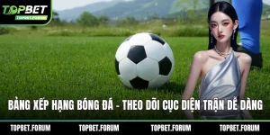 Bảng xếp hạng bóng đá