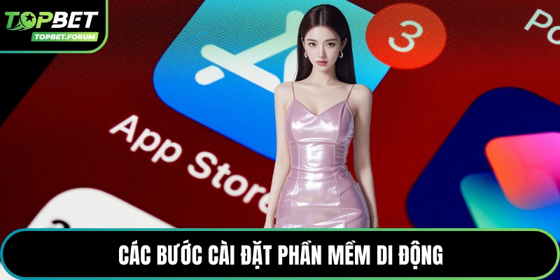 Các bước cài đặt phần mềm di động