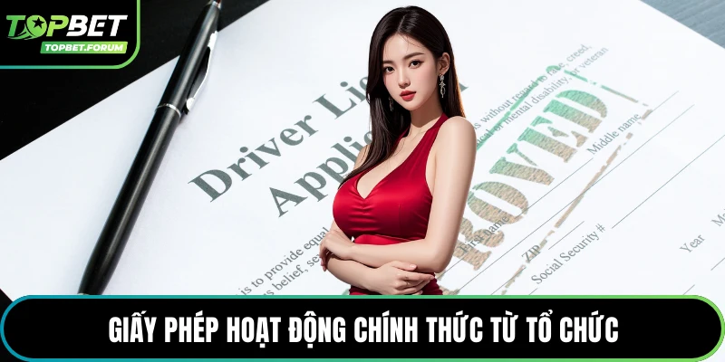 Giấy phép hoạt động chính thức từ tổ chức