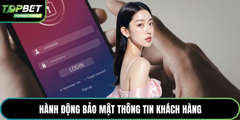 Hành động bảo mật thông tin khách hàng