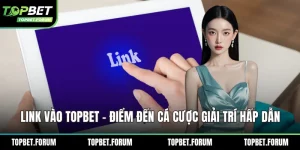 Link vào Topbet