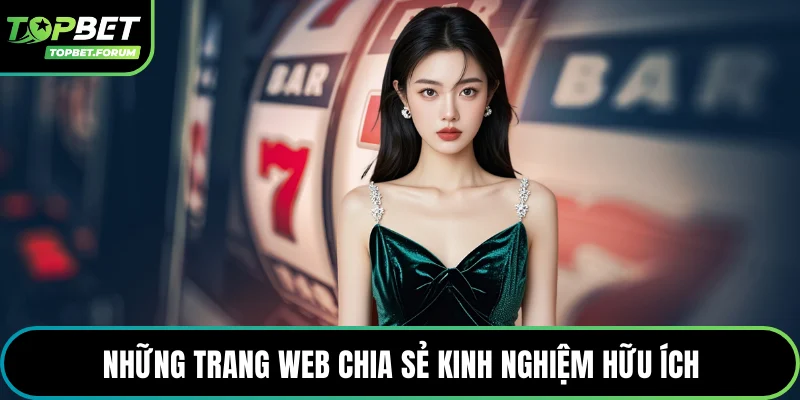 Những trang web chia sẻ kinh nghiệm hữu ích