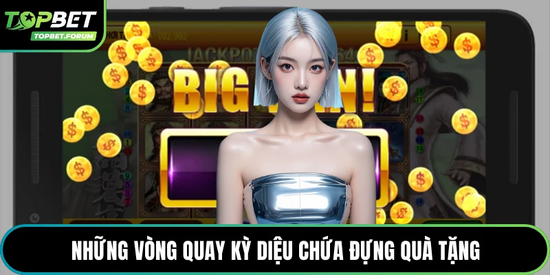 Những vòng quay kỳ diệu chứa đựng quà tặng