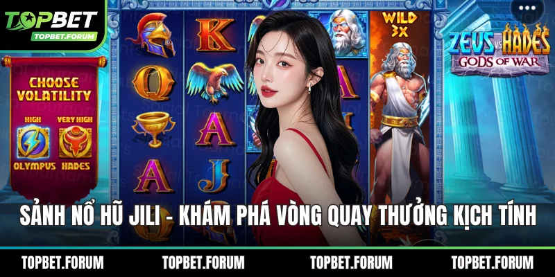 Sảnh nổ hũ Jili