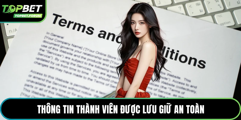Thông tin thành viên được lưu giữ an toàn