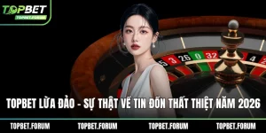 Topbet lừa đảo